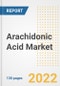 Arachidonic Acid Market Outlook and Trends to 2028- Next wave of Growth Opportunities, Market Sizes, Shares, Types, and Applications, Countries, and Companies - Product Image