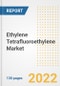 Ethylene Tetrafluoroethylene (ETFE) Market Outlook and Trends to 2028- Next wave of Growth Opportunities, Market Sizes, Shares, Types, and Applications, Countries, and Companies - Product Thumbnail Image