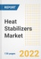 Heat Stabilizers Market Outlook and Trends to 2028- Next wave of Growth Opportunities, Market Sizes, Shares, Types, and Applications, Countries, and Companies - Product Image