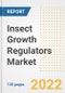Insect Growth Regulators Market Outlook and Trends to 2028- Next wave of Growth Opportunities, Market Sizes, Shares, Types, and Applications, Countries, and Companies - Product Image