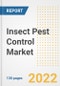 Insect Pest Control Market Outlook and Trends to 2028- Next wave of Growth Opportunities, Market Sizes, Shares, Types, and Applications, Countries, and Companies - Product Image