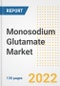 Monosodium Glutamate (MSG) Market Outlook and Trends to 2028- Next wave of Growth Opportunities, Market Sizes, Shares, Types, and Applications, Countries, and Companies - Product Image