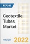 Geotextile Tubes Market Outlook and Trends to 2028- Next wave of Growth Opportunities, Market Sizes, Shares, Types, and Applications, Countries, and Companies - Product Image