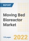 Moving Bed Bioreactor Market Outlook and Trends to 2028- Next wave of Growth Opportunities, Market Sizes, Shares, Types, and Applications, Countries, and Companies - Product Image