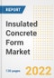 Insulated Concrete Form (ICF) Market Outlook and Trends to 2028- Next wave of Growth Opportunities, Market Sizes, Shares, Types, and Applications, Countries, and Companies - Product Image