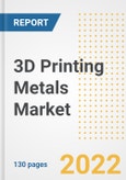 3D Printing Metals Market Outlook and Trends to 2028- Next wave of Growth Opportunities, Market Sizes, Shares, Types, and Applications, Countries, and Companies- Product Image