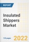 Insulated Shippers Market Outlook and Trends to 2028- Next wave of Growth Opportunities, Market Sizes, Shares, Types, and Applications, Countries, and Companies - Product Image
