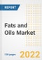 Fats and Oils Market Outlook and Trends to 2028- Next wave of Growth Opportunities, Market Sizes, Shares, Types, and Applications, Countries, and Companies - Product Image