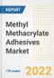 Methyl Methacrylate (MMA) Adhesives Market Outlook and Trends to 2028- Next wave of Growth Opportunities, Market Sizes, Shares, Types, and Applications, Countries, and Companies - Product Image