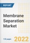 Membrane Separation Market Outlook and Trends to 2028- Next wave of Growth Opportunities, Market Sizes, Shares, Types, and Applications, Countries, and Companies - Product Image