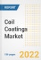 Coil Coatings Market Outlook and Trends to 2028- Next wave of Growth Opportunities, Market Sizes, Shares, Types, and Applications, Countries, and Companies - Product Image