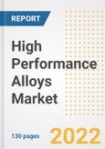 High Performance Alloys Market Outlook and Trends to 2028- Next wave of Growth Opportunities, Market Sizes, Shares, Types, and Applications, Countries, and Companies- Product Image