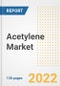 Acetylene Market Outlook and Trends to 2028- Next wave of Growth Opportunities, Market Sizes, Shares, Types, and Applications, Countries, and Companies - Product Image