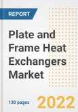 Plate and Frame Heat Exchangers Market Outlook and Trends to 2028- Next wave of Growth Opportunities, Market Sizes, Shares, Types, and Applications, Countries, and Companies- Product Image