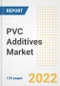 PVC Additives Market Outlook and Trends to 2028- Next wave of Growth Opportunities, Market Sizes, Shares, Types, and Applications, Countries, and Companies - Product Image