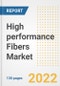 High performance Fibers Market Outlook and Trends to 2028- Next wave of Growth Opportunities, Market Sizes, Shares, Types, and Applications, Countries, and Companies - Product Image