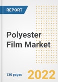 Polyester Film Market Outlook and Trends to 2028- Next wave of Growth Opportunities, Market Sizes, Shares, Types, and Applications, Countries, and Companies- Product Image