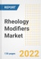 Rheology Modifiers Market Outlook and Trends to 2028- Next wave of Growth Opportunities, Market Sizes, Shares, Types, and Applications, Countries, and Companies - Product Image