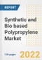 Synthetic and Bio based Polypropylene Market Outlook and Trends to 2028- Next wave of Growth Opportunities, Market Sizes, Shares, Types, and Applications, Countries, and Companies - Product Image