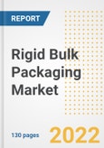 Rigid Bulk Packaging Market Outlook and Trends to 2028- Next wave of Growth Opportunities, Market Sizes, Shares, Types, and Applications, Countries, and Companies- Product Image