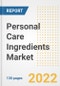 Personal Care Ingredients Market Outlook and Trends to 2028- Next wave of Growth Opportunities, Market Sizes, Shares, Types, and Applications, Countries, and Companies - Product Image