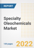 Specialty Oleochemicals Market Outlook and Trends to 2028- Next wave of Growth Opportunities, Market Sizes, Shares, Types, and Applications, Countries, and Companies- Product Image