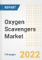 Oxygen Scavengers Market Outlook and Trends to 2028- Next wave of Growth Opportunities, Market Sizes, Shares, Types, and Applications, Countries, and Companies - Product Image