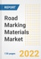Road Marking Materials Market Outlook and Trends to 2028- Next wave of Growth Opportunities, Market Sizes, Shares, Types, and Applications, Countries, and Companies - Product Image