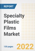 Specialty Plastic Films Market Outlook and Trends to 2028- Next wave of Growth Opportunities, Market Sizes, Shares, Types, and Applications, Countries, and Companies- Product Image