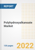 Polyhydroxyalkanoate (PHA) Market Outlook and Trends to 2028- Next wave of Growth Opportunities, Market Sizes, Shares, Types, and Applications, Countries, and Companies- Product Image