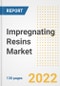 Impregnating Resins Market Outlook and Trends to 2028- Next wave of Growth Opportunities, Market Sizes, Shares, Types, and Applications, Countries, and Companies - Product Image