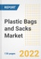 Plastic Bags and Sacks Market Outlook and Trends to 2028- Next wave of Growth Opportunities, Market Sizes, Shares, Types, and Applications, Countries, and Companies - Product Image