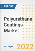 Polyurethane (PU) Coatings Market Outlook and Trends to 2028- Next wave of Growth Opportunities, Market Sizes, Shares, Types, and Applications, Countries, and Companies- Product Image