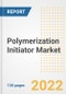 Polymerization Initiator Market Outlook and Trends to 2028- Next wave of Growth Opportunities, Market Sizes, Shares, Types, and Applications, Countries, and Companies - Product Thumbnail Image