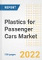 Plastics for Passenger Cars Market Outlook and Trends to 2028- Next wave of Growth Opportunities, Market Sizes, Shares, Types, and Applications, Countries, and Companies - Product Image