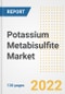 Potassium Metabisulfite Market Outlook and Trends to 2028- Next wave of Growth Opportunities, Market Sizes, Shares, Types, and Applications, Countries, and Companies - Product Image