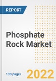 Phosphate Rock Market Outlook and Trends to 2028- Next wave of Growth Opportunities, Market Sizes, Shares, Types, and Applications, Countries, and Companies- Product Image