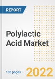 Polylactic Acid (PLA) Market Outlook and Trends to 2028- Next wave of Growth Opportunities, Market Sizes, Shares, Types, and Applications, Countries, and Companies- Product Image
