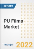 PU Films Market Outlook and Trends to 2028- Next wave of Growth Opportunities, Market Sizes, Shares, Types, and Applications, Countries, and Companies- Product Image