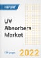 UV Absorbers Market Outlook and Trends to 2028- Next wave of Growth Opportunities, Market Sizes, Shares, Types, and Applications, Countries, and Companies - Product Image