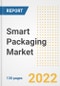 Smart Packaging Market Outlook and Trends to 2028- Next wave of Growth Opportunities, Market Sizes, Shares, Types, and Applications, Countries, and Companies - Product Image