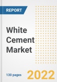 White Cement Market Outlook and Trends to 2028- Next wave of Growth Opportunities, Market Sizes, Shares, Types, and Applications, Countries, and Companies- Product Image