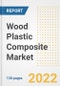 Wood Plastic Composite (WPC) Market Outlook and Trends to 2028- Next wave of Growth Opportunities, Market Sizes, Shares, Types, and Applications, Countries, and Companies - Product Image