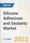 Silicone Adhesives and Sealants Market Outlook and Trends to 2028- Next wave of Growth Opportunities, Market Sizes, Shares, Types, and Applications, Countries, and Companies - Product Image