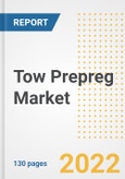 Tow Prepreg Market Outlook and Trends to 2028- Next wave of Growth Opportunities, Market Sizes, Shares, Types, and Applications, Countries, and Companies- Product Image