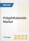 Polyphthalamide (PPA) Market Outlook and Trends to 2028- Next wave of Growth Opportunities, Market Sizes, Shares, Types, and Applications, Countries, and Companies - Product Thumbnail Image