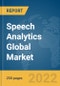 Speech Analytics Global Market Report 2022, By Deployment Mode, By Organization Size, By Applications, By Vertical - Product Image