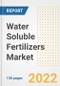 Water Soluble Fertilizers Market Outlook and Trends to 2028- Next wave of Growth Opportunities, Market Sizes, Shares, Types, and Applications, Countries, and Companies - Product Image