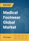Medical Footwear Global Market Report 2022, By Sales Channel, By Appliation, By End User Sex - Product Image
