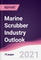 Marine Scrubber Industry Outlook - Forecast (2021-2026) - Product Thumbnail Image